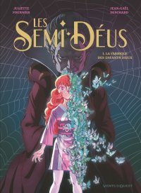 Les Semi-Déus T. 1 : La Fabrique des enfants Dieux – Par Jean-Gaël Deschard et Juliette Fournier – Ed. Vents d'Ouest