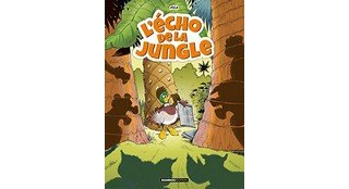 L'Écho de la Jungle - Par Pica and Co - Éditions Bamboo