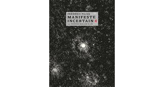 Manifeste incertain vol. 4 : La Liberté obligatoire - Par Frédéric Pajak - Editions Noir sur Blanc 