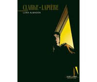 "Luna Almaden" - Par Lapière & Clarke - Dupuis