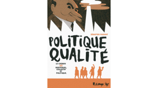 Politique Qualité - Par Sébastien Vassant - Futuropolis