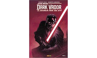 Dark Vador : le seigneur noir des Sith T.1 – Par Charles Soule & Giuseppe Camuncoli – Panini Comics