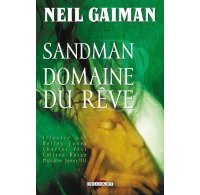 Sandman - T3 : Domaine du rêve - Neil Gaiman, Kelley Jones, Charles Vess, Colleen Doran & Malcolm Jones III - Delcourt