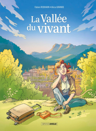  La Vallée du Vivant – Par Fabien Rodhain et Alicia Grande – Editions Grand Angle