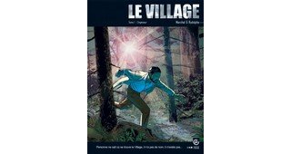 Le Village T.1 - Par Rodolphe et Marchal - Ed. Bamboo