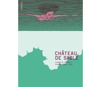 Château de sable – Par F. Peeters & P.-O. Levy – Atrabile