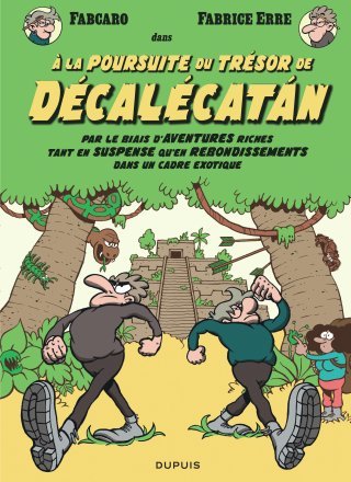 Les Fabrice à la Poursuite du trésor de Décalécatan : la comédie loufoque de l'été.
