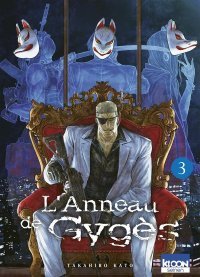 L'Anneau de Gygès T. 3 - Par Takahiro Kato - Ed. Ki-oon