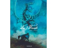 Les 3 Fruits - Par Oriol et Zidrou - Dargaud