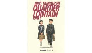 « Quartier Lointain » de Jirô Taniguchi prix de la meilleure BD adaptable au cinéma .