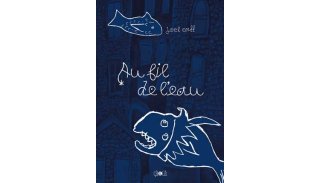 Au fil de l'eau - Joel Orff - Editions çà et là