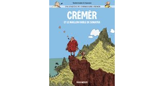 Une Enquête du Commissaire Crémèr – T1 : Crémèr et le maillon faible de Sumatra – Par Vandermeulen & Casanave – Dargaud.