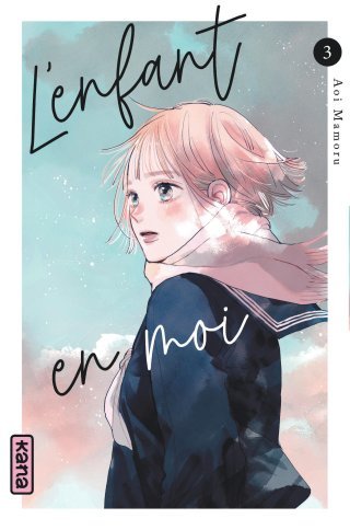L'Enfant en moi T. 3 – Par Mamoru Aoi – Kana