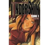 Underskin T.1 : Heaven city – par Andrea Iovinelli et Massimo Dall'Oglio – Shogun / Les Humanoïdes Associés