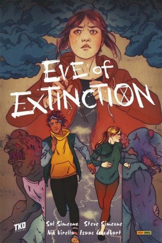 Eve of Extinction – Par Sal Simeone, Steve Simeone, Nik Virella & Isaac Goodhart – Ed. Panini Comics