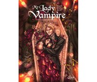 My Lady Vampire, tomes 1 à 3 - Par Alwett, Rutile & Nicolaci - Soleil Blackberry