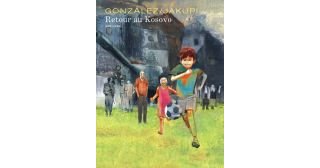 Retour au Kosovo - Par Gonzalez & Jakupi - Dupuis