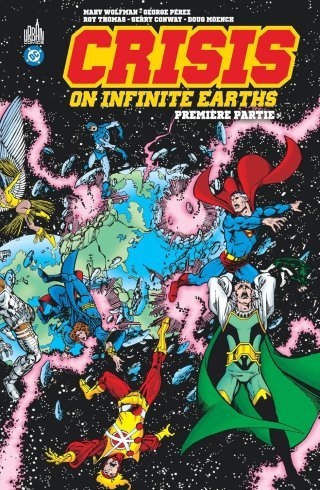 Crisis on Infinite Earths (1985) T.1 - Par Marv Wolfman & George Pérez - Urban Comics