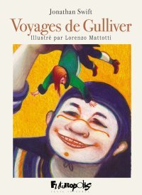 Quand Mattotti illustre l'univers de Swift, avec Voyages de Gulliver...