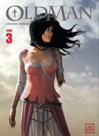 Oldman T3 - Par Chang Sheng - Kotoji éditions