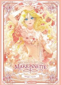 La Méchante est une marionnette T.1 - Par Hanirim & Manggle - Ed. KFactory
