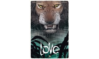 Love T3 : Le lion - Par Brrémaud & Bertolucci - Ankama Editions