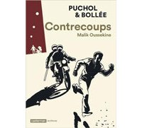 "Contrecoups" Malik Oussekine - Par Jeanne Puchol et Laurent-Frédéric Bollée - Casterman