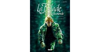 Balade au bout du monde, 4ème cycle : Tomes 1 à 4 - Par Makyo & Laval - Glénat