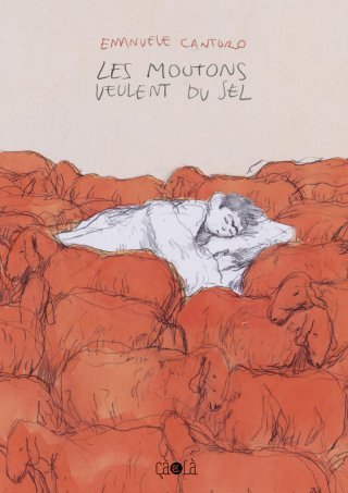 Les Moutons veulent du sel - Par Emanuele Cantoro - Éd. Çà et Là.