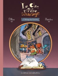 Le Clan de la rivière sauvage T. 2 : L'Héritage des Montdarcy - Par Renaud Dillies, Régis Hautière & Christophe Bouchard - Ed. La Gouttière