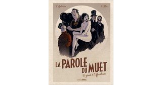 La Parole du muet T. 1 - Par Galandon et Blier - Editions Bamboo