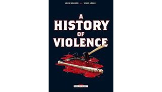 A History of Violence - par Wagner & Locke - Delcourt