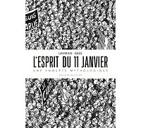 L'Esprit du 11 janvier, une enquête mythologique - Par Serge Lehman & Gess - Delcourt