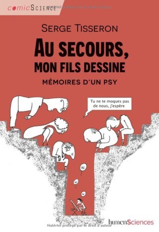 "Au secours ! Mon fils dessine !" : Serge Tisseron, psychiatre et dessinateur