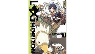 Log Horizon - Par Kazuhiro Hara et Mamare Tôno (Trad. Frédéric Malet) - Kana