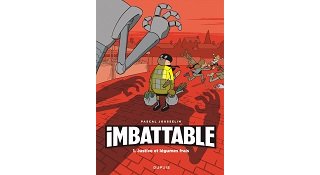 Imbattable T1 : « Justice et légumes frais » - Par Pascal Jousselin - Dupuis
