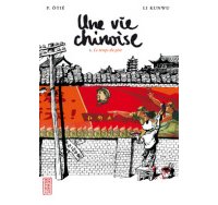 Une vie chinoise T. 1 : Le temps du père - Par Li Kunwu & P. Ôtié - Kana (Made In)