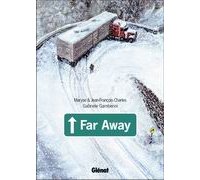 Far away - Par Maryse & J-F Charles, et Gamberini - Glénat