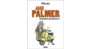 Jack Palmer : Enquêtes puissance 4 – Par Pétillon – Ed. Glénat