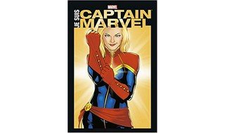Je suis Captain Marvel – Collectif – Panini Comics