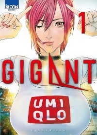 Gigant T. 1 - Par Hiroya Oku - Ki-oon