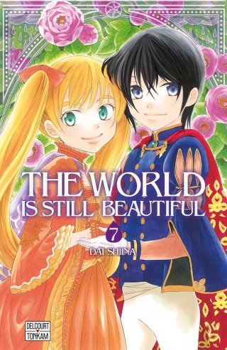 The World is Still Beautiful T7 - Par Dai Shiina - Delcourt/Tonkam