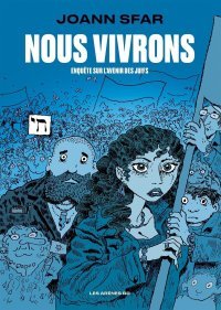 « Nous Vivrons » : Sfar au cœur de l'actualité