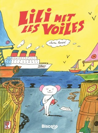 Lili met les voiles - Par Clara Hervé - Éd. Biscoto