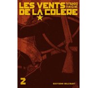 Les Vents de la colère – Volumes 1 et 2 – par Tatsuhiko Yamagami - Delcourt