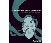 Les Derniers Jours d'un immortel - Par G. de Bonneval & F. Vehlmann - Futuropolis