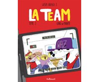 La Team – Tome 1 – Par Wassim – Gallimard
