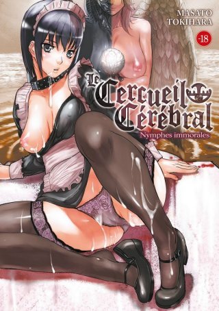 Le Cercueil cérébral | Nymphes immorales – Par Masato Tokihara – Éd. Hot Manga