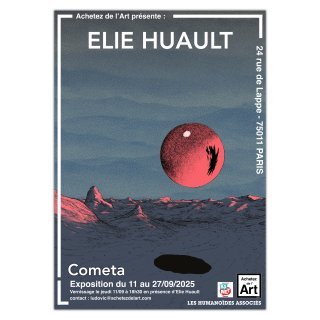 Exposition "Cometa" de Elie Huault chez Achetez de l'Art Paris
