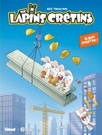 The Lapins Crétins T.18 Quel chantier ! - Dab's & Thomas Priou - Ed. Glénat